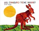 ¿El Canguro Tiene Mamá? (Does a Kangaroo Have a Mother Too?, Spanish Language Edition)