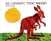 ¿El Canguro Tiene Mamá? (Does a Kangaroo Have a Mother Too?, Spanish Language Edition)