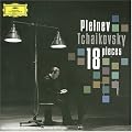 Tchaikovsky: 18 Pieces