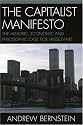 The Capitalist Manifesto: The Historic, Economic and Philosophic Case for Laissez-Faire