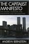 The Capitalist Manifesto: The Historic, Economic and Philosophic Case for Laissez-Faire