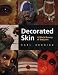 Decorated Skin: A World Survey of Body Art