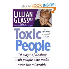 Toxic People: 10 Ways Of Dealing With People Who Make Your Life Miserable