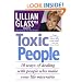 Toxic People: 10 Ways Of Dealing With People Who Make Your Life Miserable