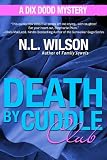 Death by Cuddle Club: A Dix Dodd Mystery