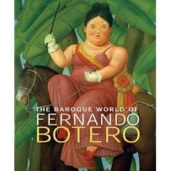 The Baroque World of Fernando Botero