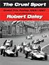 The Cruel Sport: Grand Prix Racing 1959-1967