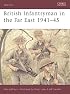 British Infantryman in the Far East 1941-45 (Warrior)