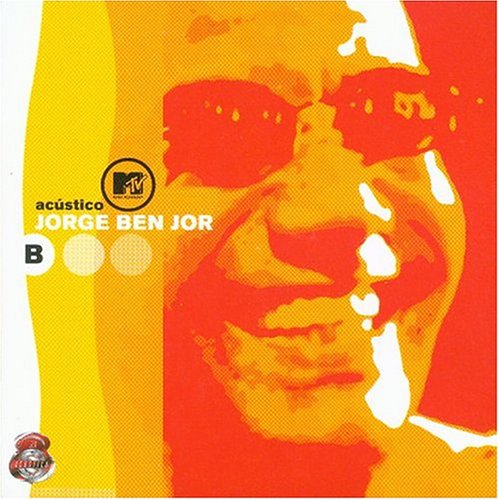 Jorge Ben - Acústico MTV 2 - Zortam Music