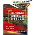 High-Performance Communication Networks (The Morgan Kaufmann... by Jean Walrand and Pravin Varaiya