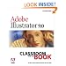 Adobe(R) Illustrator(R) 9.0 Classroom in a Book