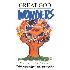 GREAT GOD OF WONDERS ATTRIBUTES OF GOD