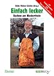 Einfach lecker. Kochen am Niederrhein