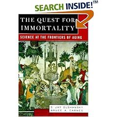 The Quest for Immortality: Science at the Frontiers of Aging