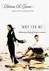 Wait For Me: Rediscovering the Joy of Purity in Romance