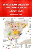 Wines From Spain: D.O. /D.O.C. Wine Producing Areas In Spain