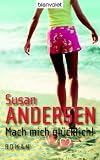 Mach mich gl&uuml;cklich! Sonderausgabe. - Susan Andersen, Katharina Wegner
