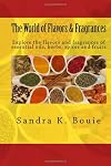 The World of Flavors & Fragrances (Volume 1)