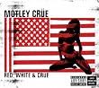 Red White & Crue (2CD)