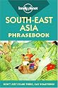 Lonely Planet South-East Asia Phrasebook (Lonely Planet Language Survival Kit)