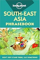 Lonely Planet South-East Asia Phrasebook (Lonely Planet Language Survival Kit)