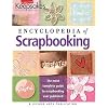 Encyclopedia of Scrapbooking (Leisure Arts #15941) (Creating Keepsakes)