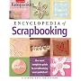 Encyclopedia of Scrapbooking (Leisure Arts #15941) (Creating Keepsakes)