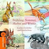 Produkt-Bild: Fr&uuml;hling, Sommer, Herbst und Winter: Lieder, Gedichte und Geschichten