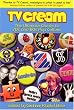 TV Cream: The Ultimate Guide to 70s and 80s Pop Culture