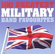 Various Artists: 100 Greatest Military Band Favorites