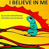 I Believe in Me