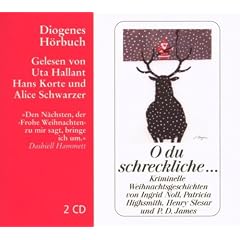 O du schreckliche!: Kriminelle Weihnachtsgeschichten