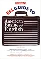 Barron's ESL Guide to American Business English
