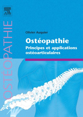 Ostéopathie: Principes et applications ostéoarticulaires (French Edition)