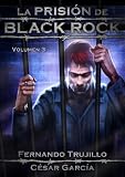 La prisi�n de Black Rock. Volumen 3