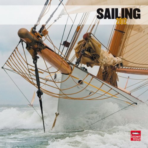 Sailing 2012 Square 12X12 Wall Calendar