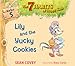Lily and the Yucky Cookies: Habit 5 (The 7 Habits of Happy Kids)