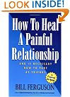 How To Heal A Painful Relationship