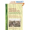 Native American Gardening: Buffalobird-Woman's Guide to Traditional Methods