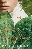 The Sound of Butterflies: A Novel