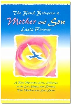 The Bond Between a Mother and Son Lasts Forever The Bond Between a Mother and Son Lasts Forever