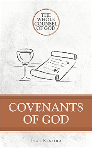 Covenants of God (Whole Counsel of God Book 3)