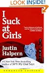 I Suck at Girls (Enhanced Edition)