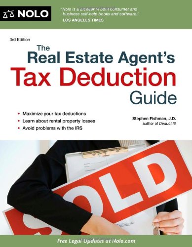 The Real Estate Agent's Tax Deduction Guide, by Stephen Fishman