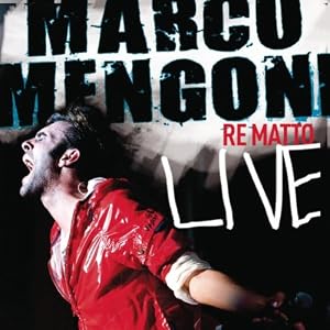 Marco Mengoni -  Re Matto