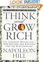 Think and Grow Rich: The Landmark Bestseller--Now Revised and Updated for the 21st Century