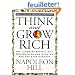 Think and Grow Rich: The Landmark Bestseller--Now Revised and Updated for the 21st Century