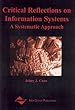 Critical reflections on information systems - [electronic resource]  : a systemic approach  : Jeimy J. Cano.