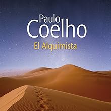 El Alquimista [The Alchemist] | Livre audio Auteur(s) : Paulo Coelho Narrateur(s) : Tomas Leighton