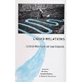 Liquid Relations: Contested Water Rights And Legal Complexity